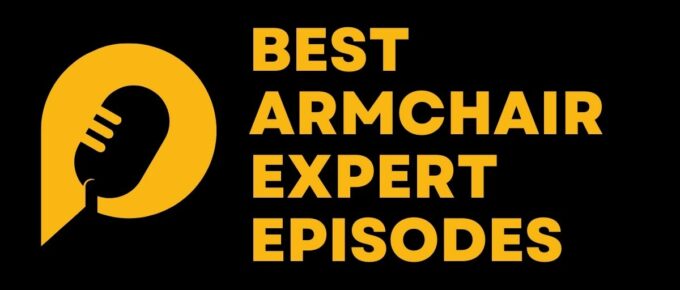 Best Armchair Expert Episodes