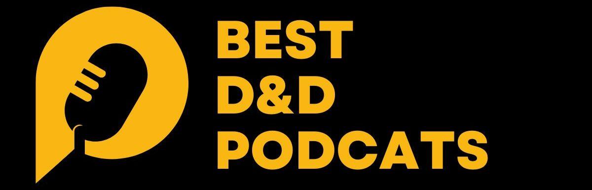 Best D&D Podcasts