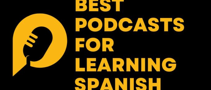 Best podcasts for learning spanish