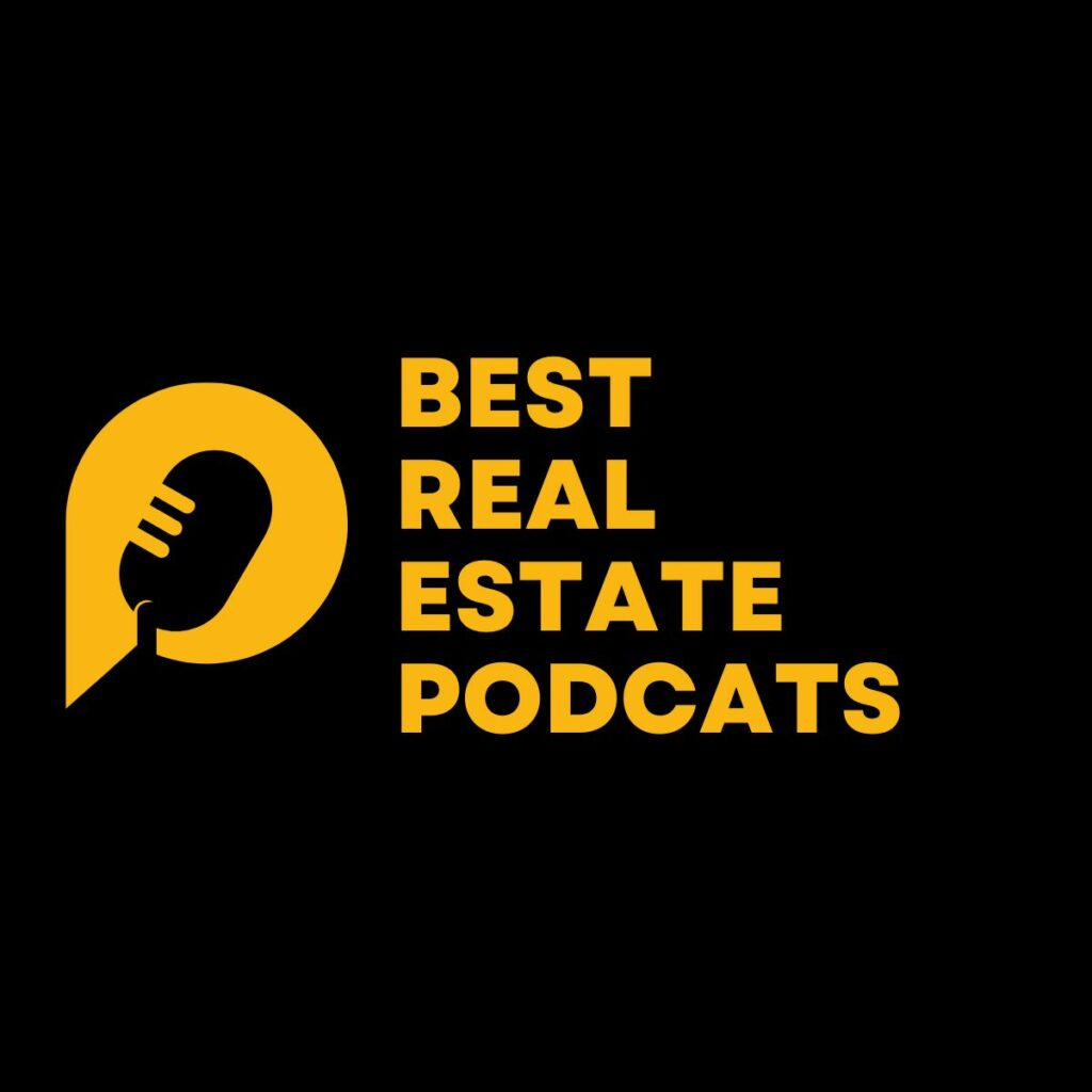 Best Real Estate Podcasts 