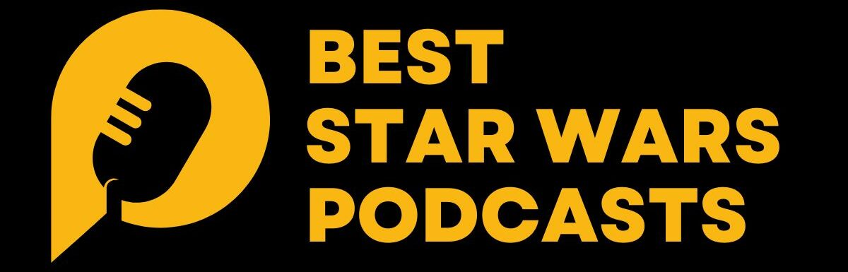 Best star wars podcasts