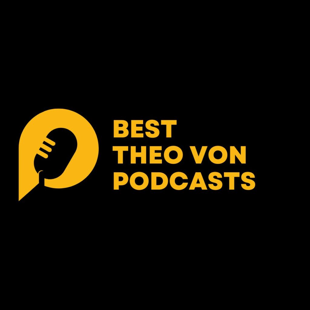 Logo reading "best theo von podcasts"